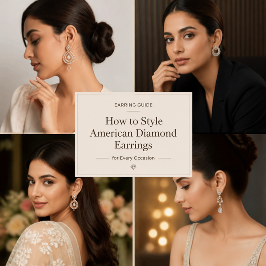 How to Style American Diamond Earrings for Every Occasion